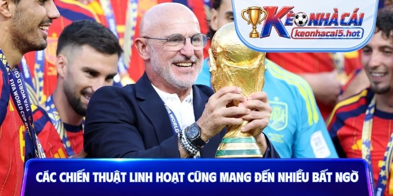 Các chiến thuật linh hoạt cũng mang đến nhiều bất ngờ