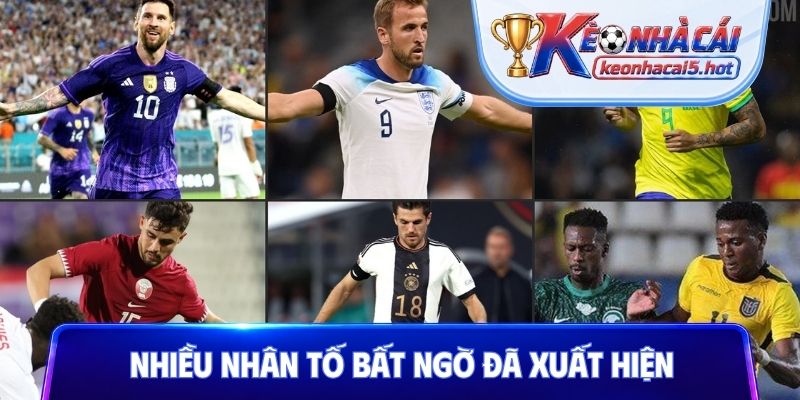 Nhiều nhân tố bất ngờ đã xuất hiện