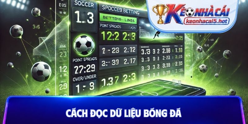 Cách đọc dữ liệu bóng đá