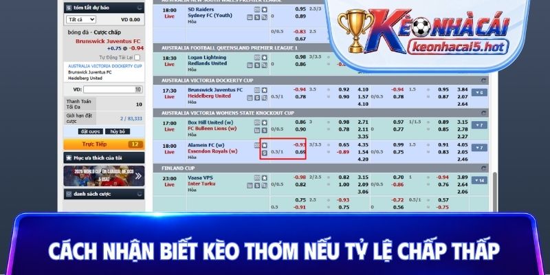 Cách nhận biết kèo thơm nếu tỷ lệ chấp thấp