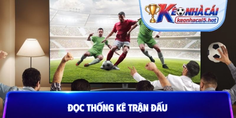 Đọc thống kê trận đấu