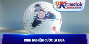 kinh nghiệm cược La Liga