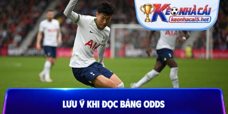 Lưu ý khi đọc bảng odds