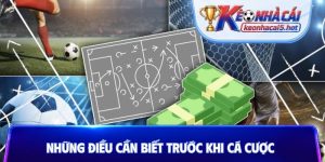 những điều cần biết trước khi cá cược