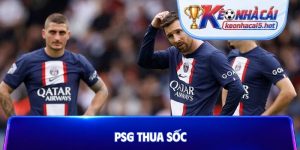 PSG thua sốc