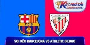 Soi Kèo Barcelona Vs Athletic Bilbao, 02h00 28/08, La Liga