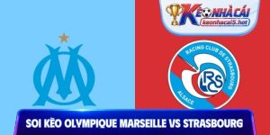 Soi Kèo Marseille Vs Strasbourg, 01h45 22/08, Ligue 1