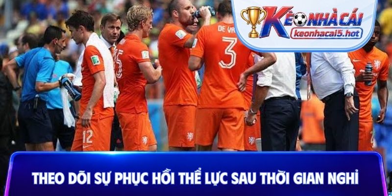 Theo dõi sự phục hồi thể lực sau thời gian nghỉ