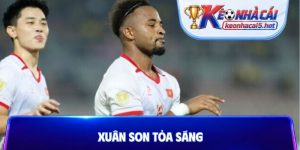Xuân Son tỏa sáng